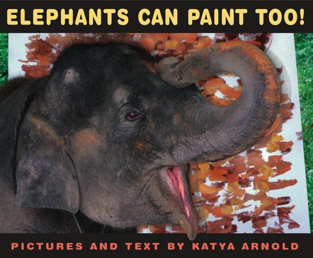 Elephants Can Paint, Too!
