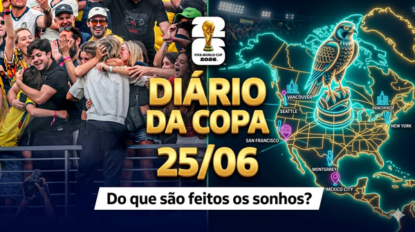 Diário da Copa - 25/06/2026