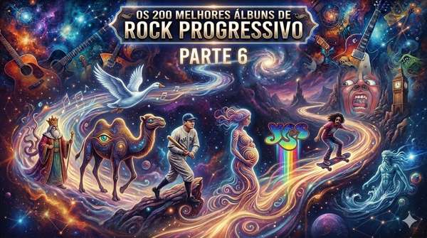 Os 200 melhores álbuns de Rock Progressivo - Parte 6