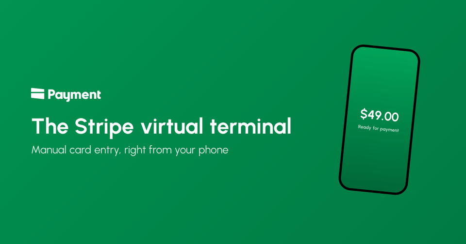 The Stripe virtual terminal: manually entering credit cards