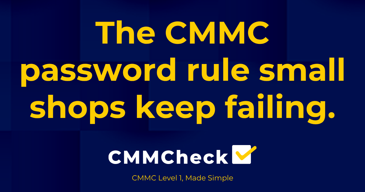 CMMC Password Requirements: What Level 1 Actually Asks For