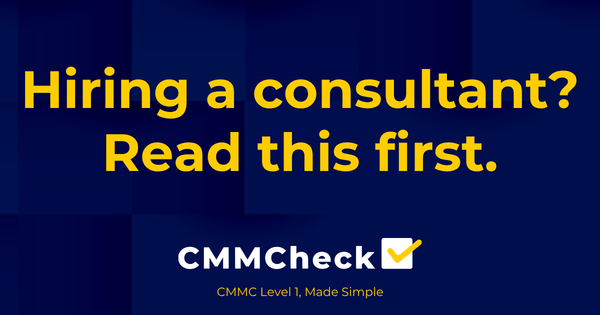 How to Choose a CMMC Consultant: A Small Business Guide