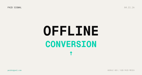 How to Set Up Google Ads Offline Conversion Import for B2B Lead Gen