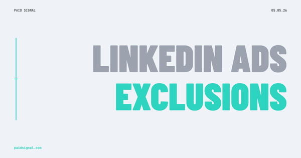 LinkedIn Ads Exclusion Audiences: When NOT to Show Your Ads