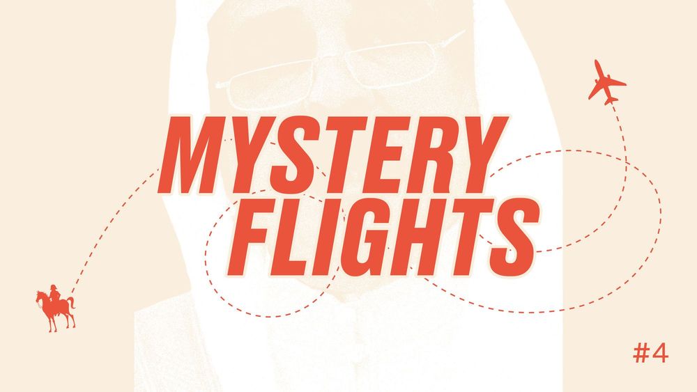 Mystery Flights #4