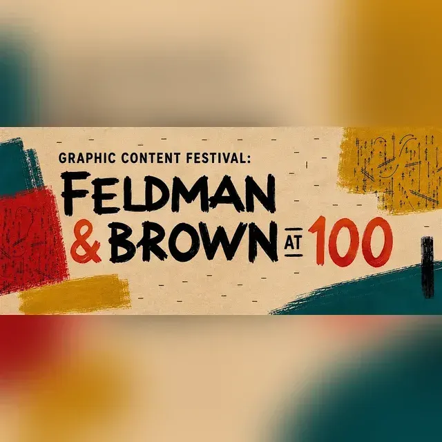 Changing Listening — Feldman & Brown at 100