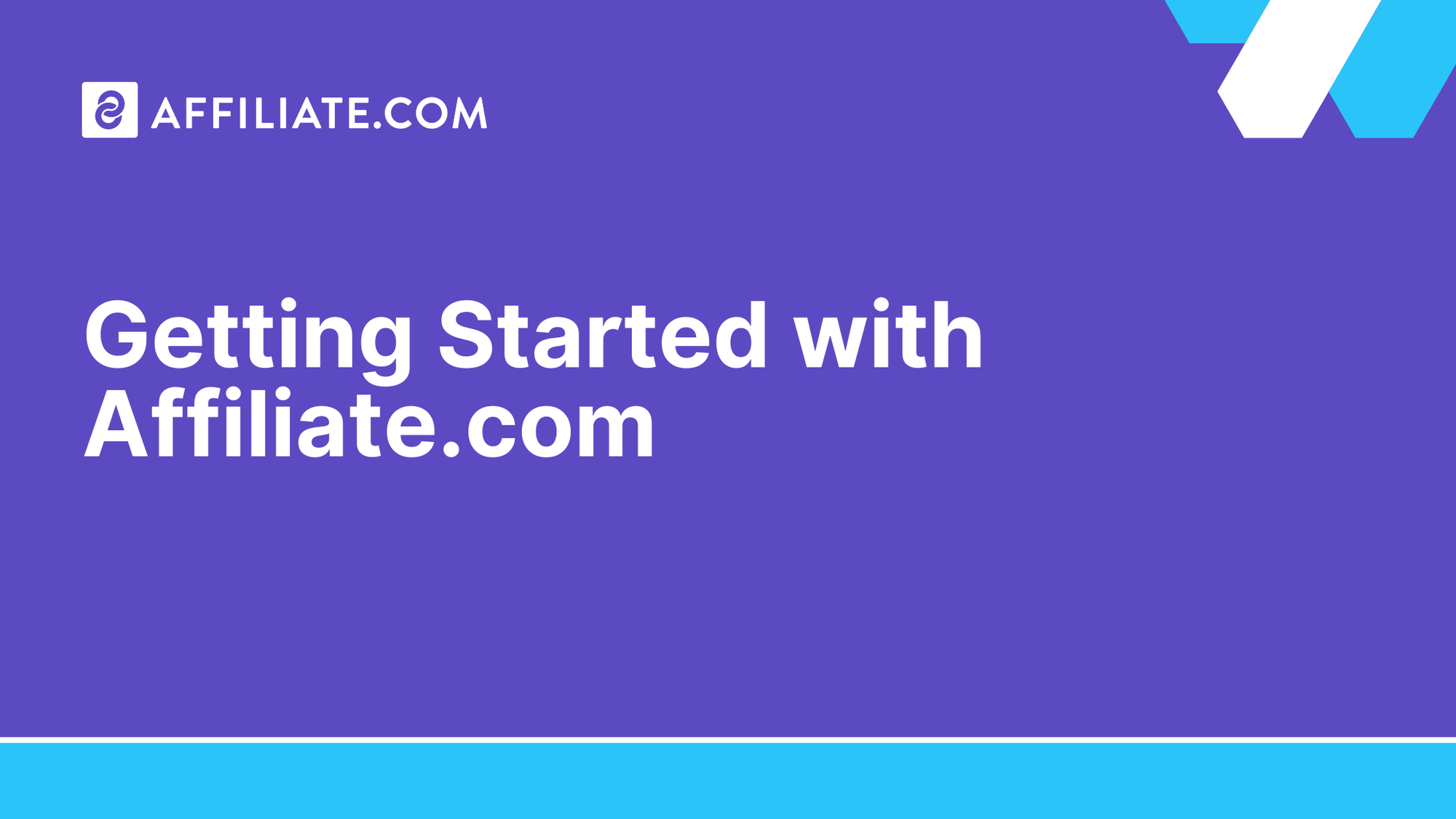 Getting Started with Affiliate.com