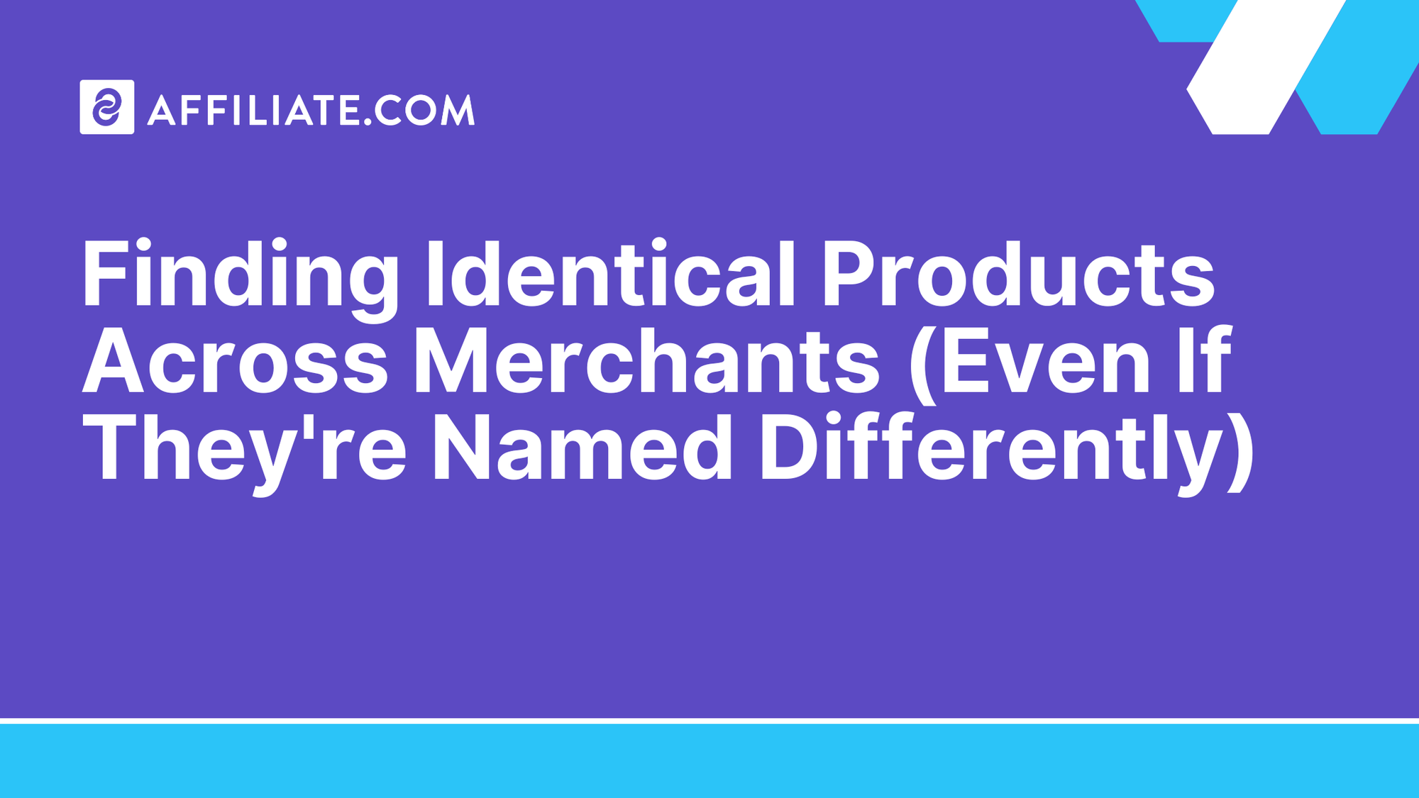 Finding Identical Products Across Merchants (Even If They're Named Differently)