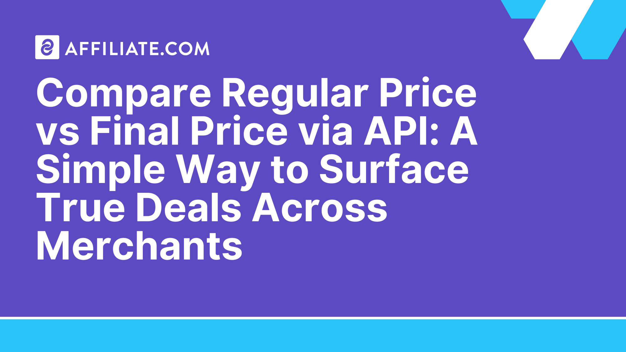 Compare Regular Price vs Final Price via API: A Simple Way to Surface True Deals Across Merchants
