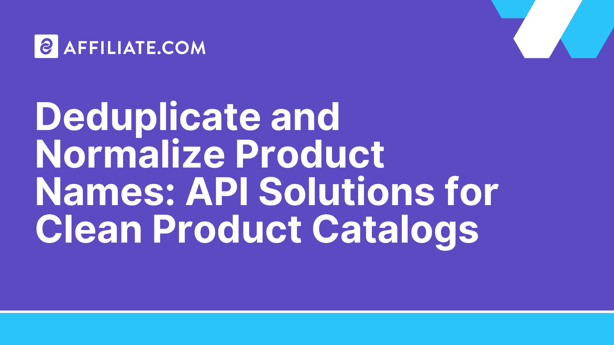 Deduplicate and Normalize Product Names: API Solutions for Clean Product Catalogs
