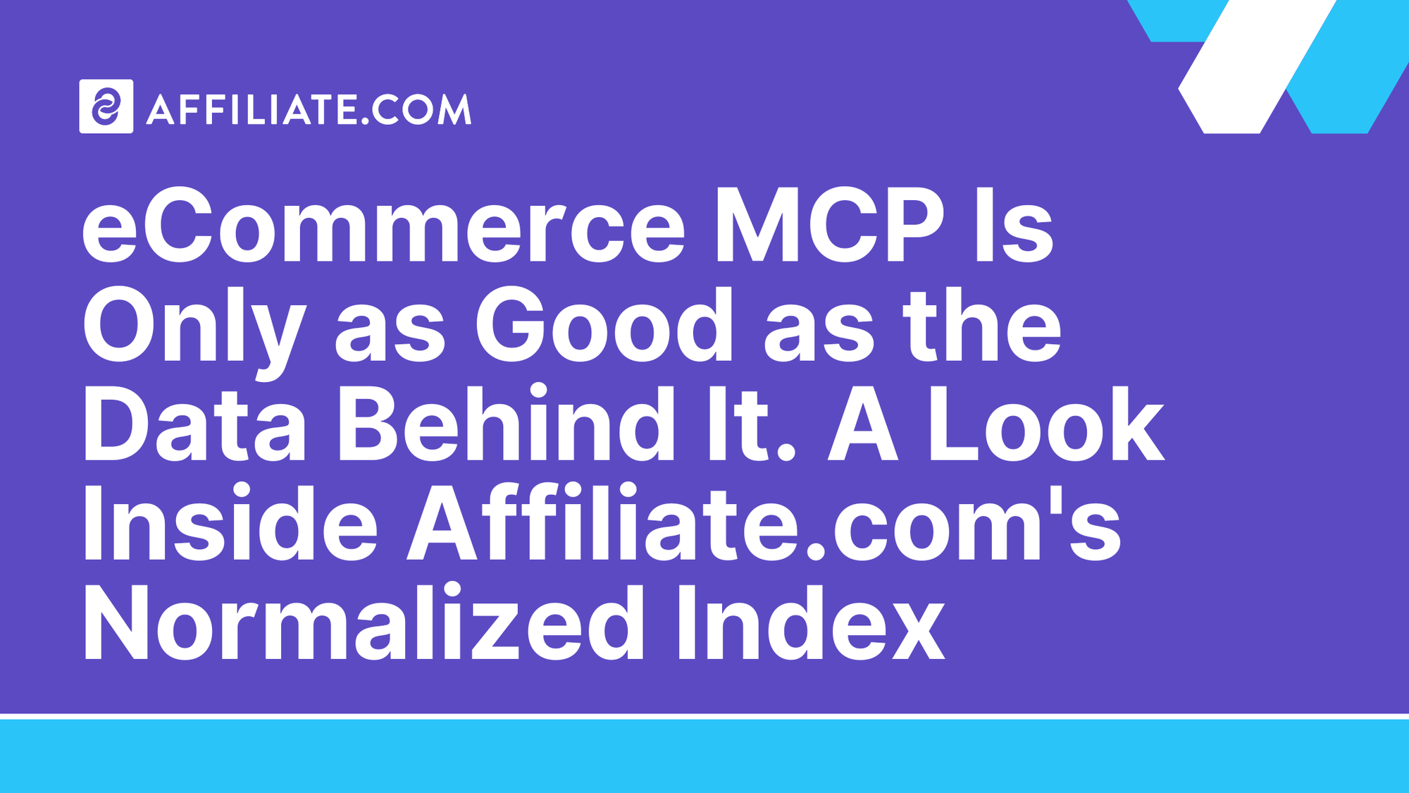 eCommerce MCP Is Only as Good as the Data Behind It. A Look Inside Affiliate.com's Normalized Index