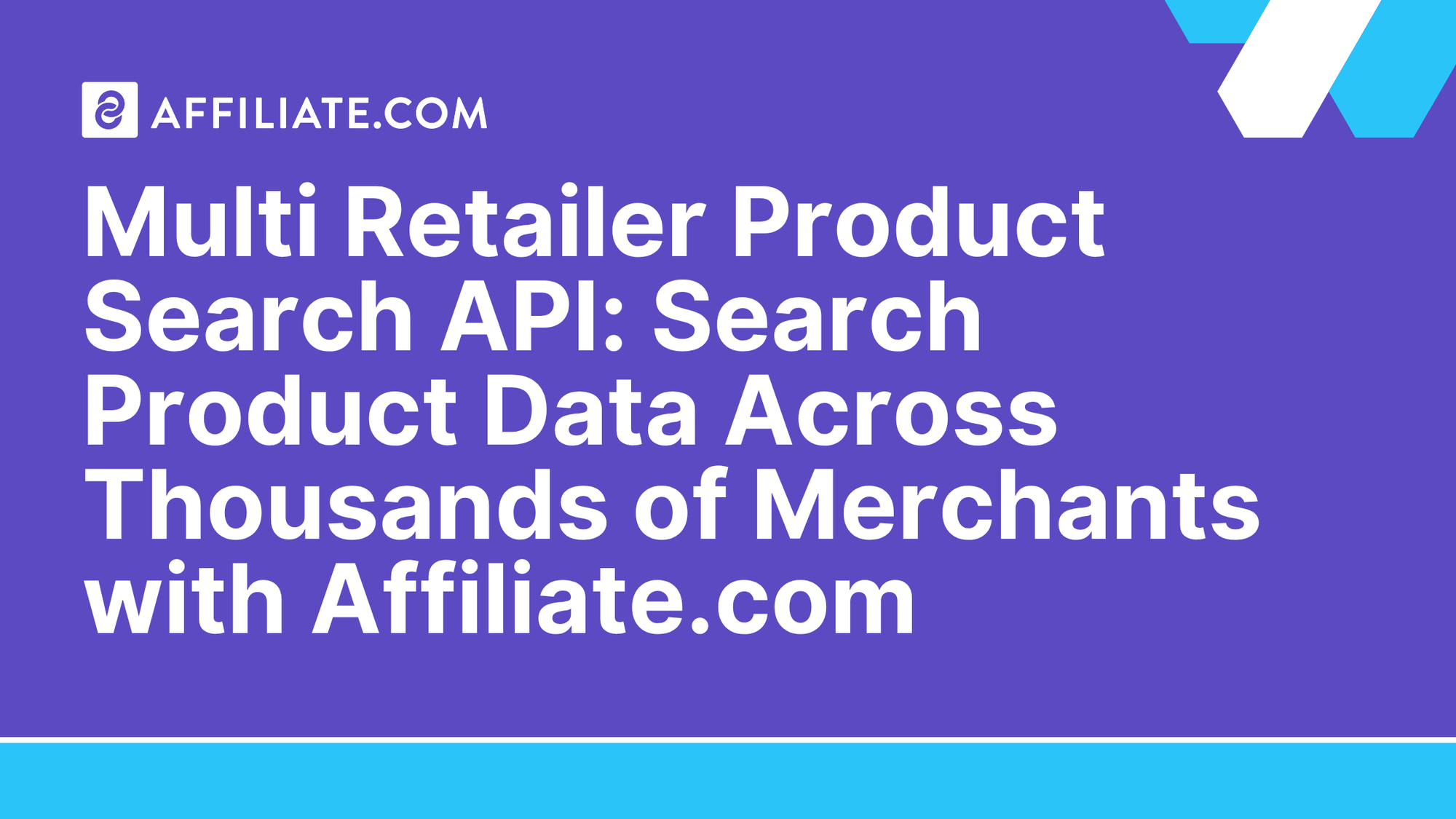 Multi Retailer Product Search API: Search Product Data Across Thousands of Merchants with Affiliate.com