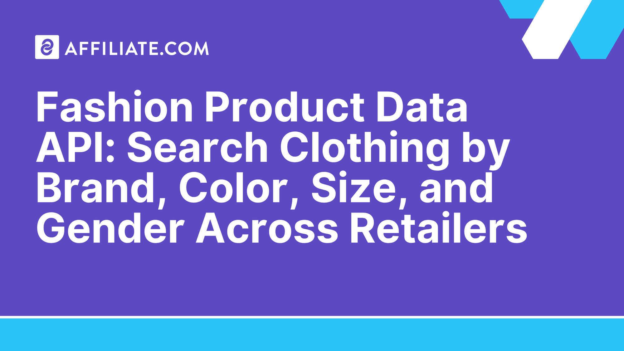 Fashion Product Data API: Search Clothing by Brand, Color, Size, and Gender Across Retailers