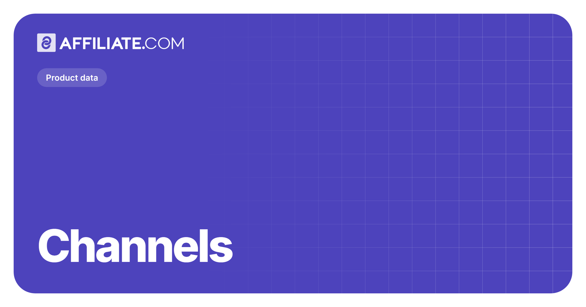 Channels