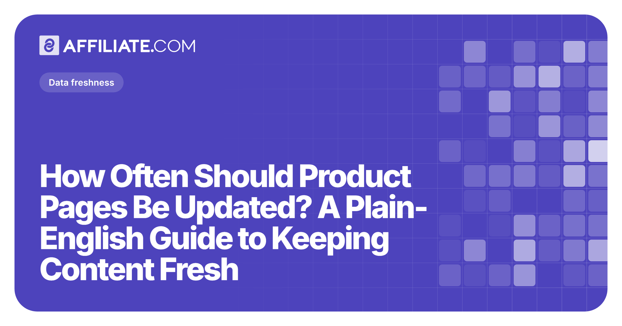 How Often Should Product Pages Be Updated? A Plain-English Guide to Keeping Content Fresh