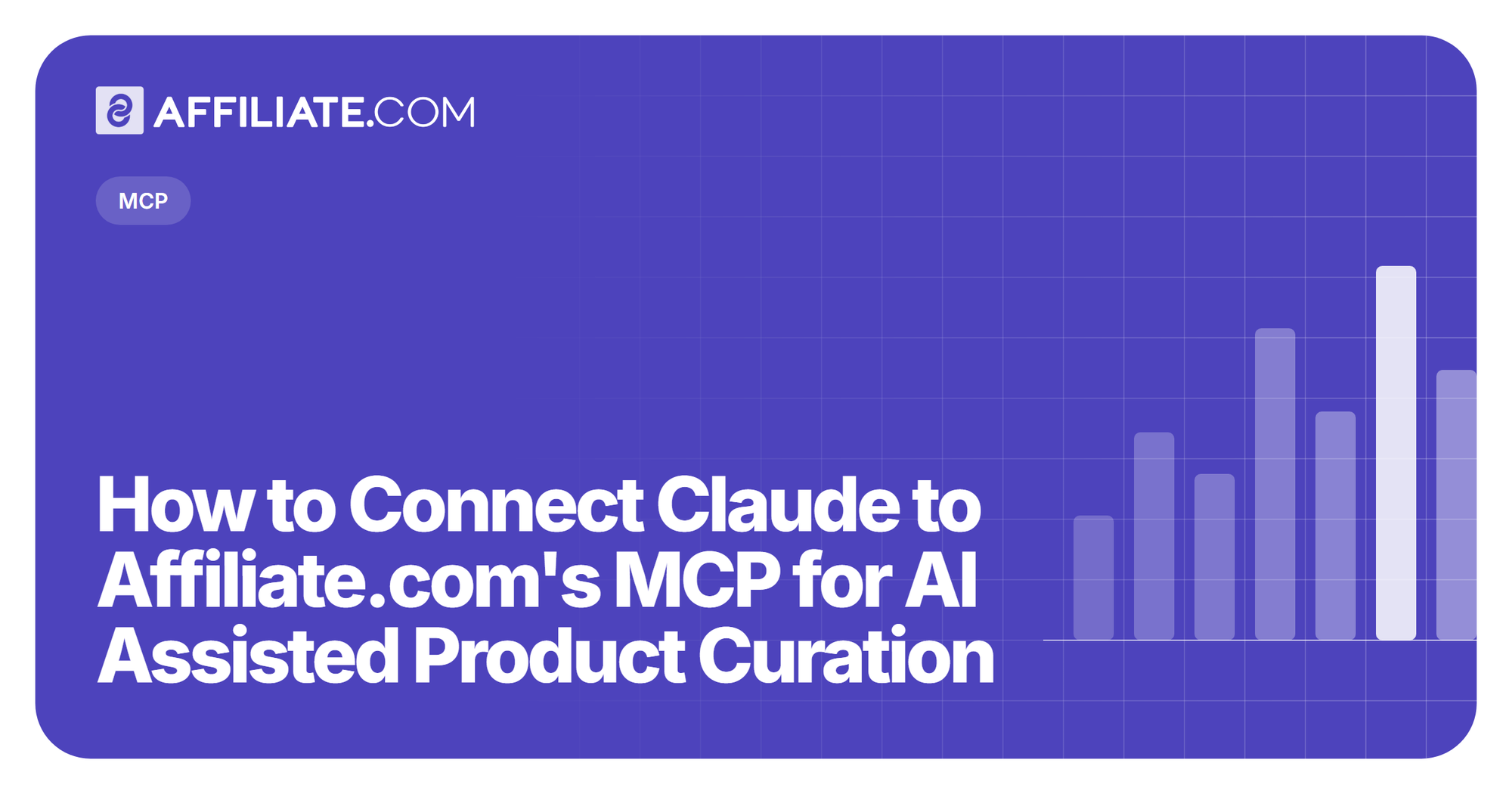 How to Connect Claude to Affiliate.com's MCP for AI Assisted Product Curation