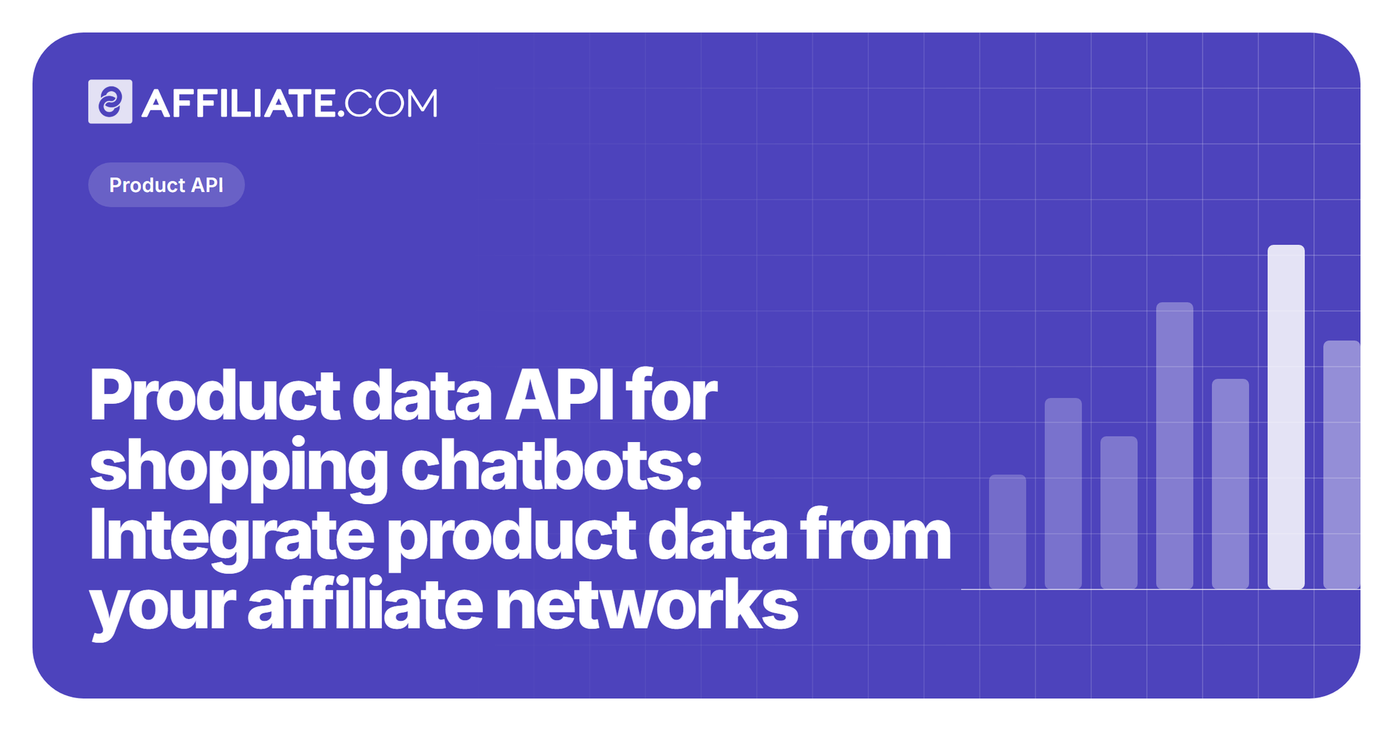 Product data API for shopping chatbots: Integrate product data from your affiliate networks