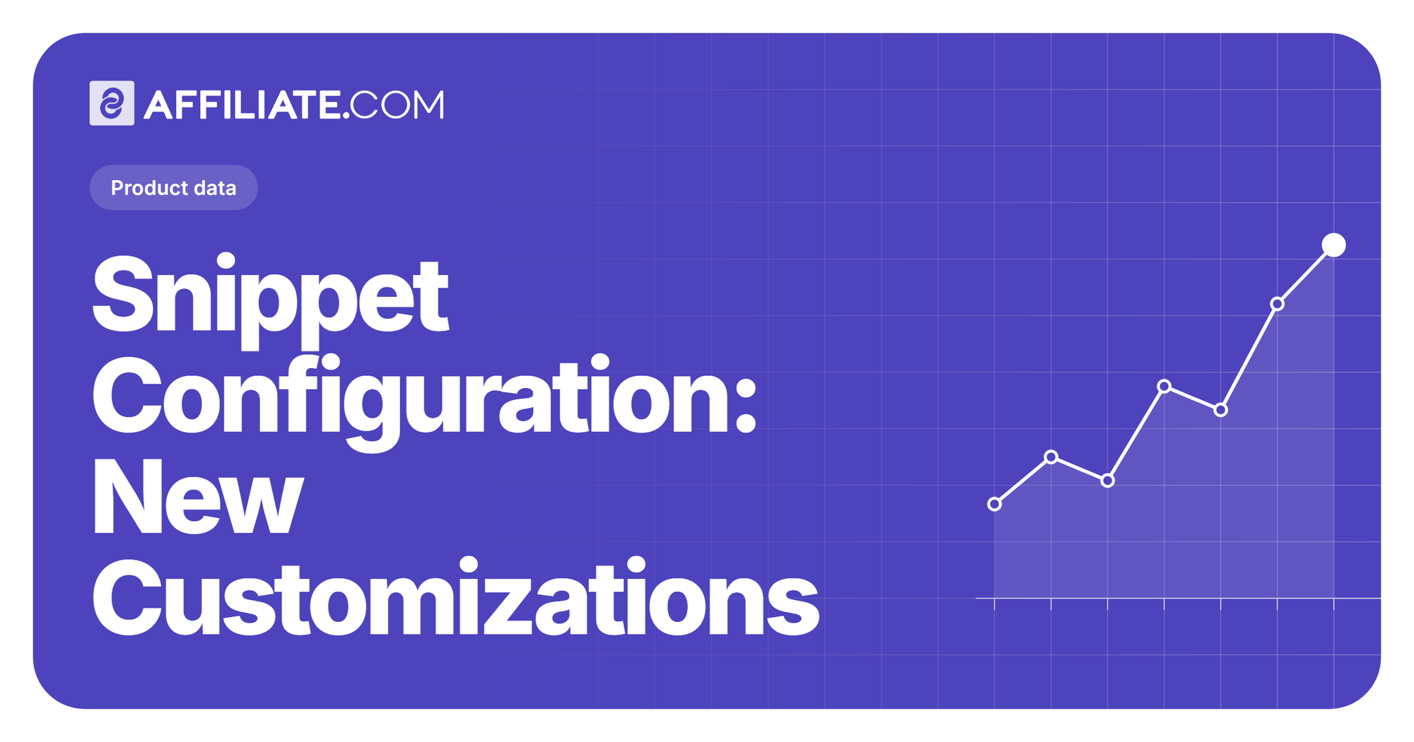 Snippet Configuration: New Customizations