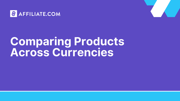 Comparing Products Across Currencies
