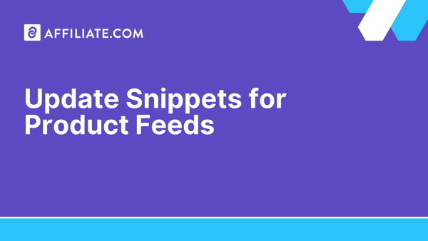 Update Snippets for Product Feeds