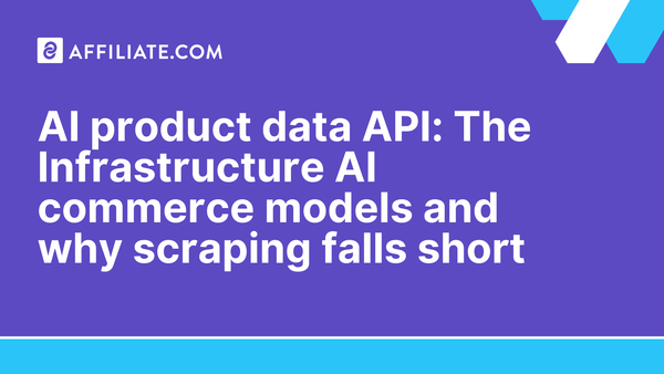 AI product data API: The Infrastructure AI commerce models and why scraping falls short