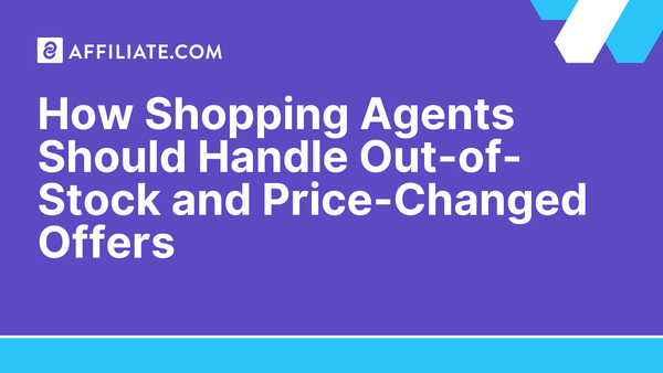 How Shopping Agents Should Handle Out-of-Stock and Price-Changed Offers