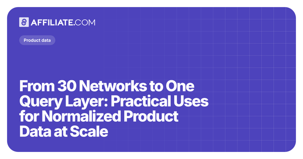 From 30 Networks to One Query Layer: Practical Uses for Normalized Product Data at Scale