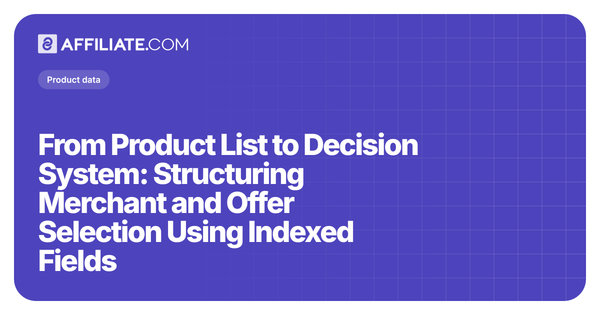 From Product List to Decision System: Structuring Merchant and Offer Selection Using Indexed Fields