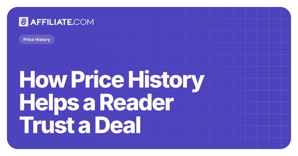 How Price History Helps a Reader Trust a Deal