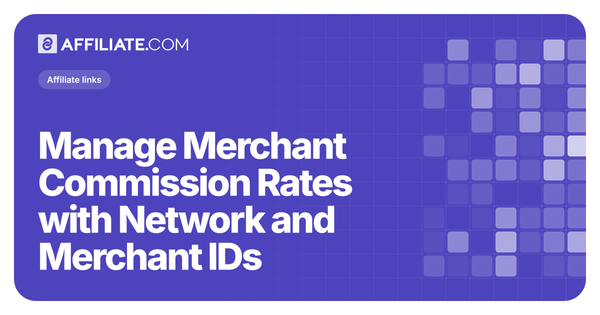 Manage Merchant Commission Rates with Network and Merchant IDs