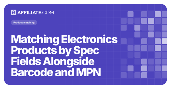 Matching Electronics Products by Spec Fields Alongside Barcode and MPN