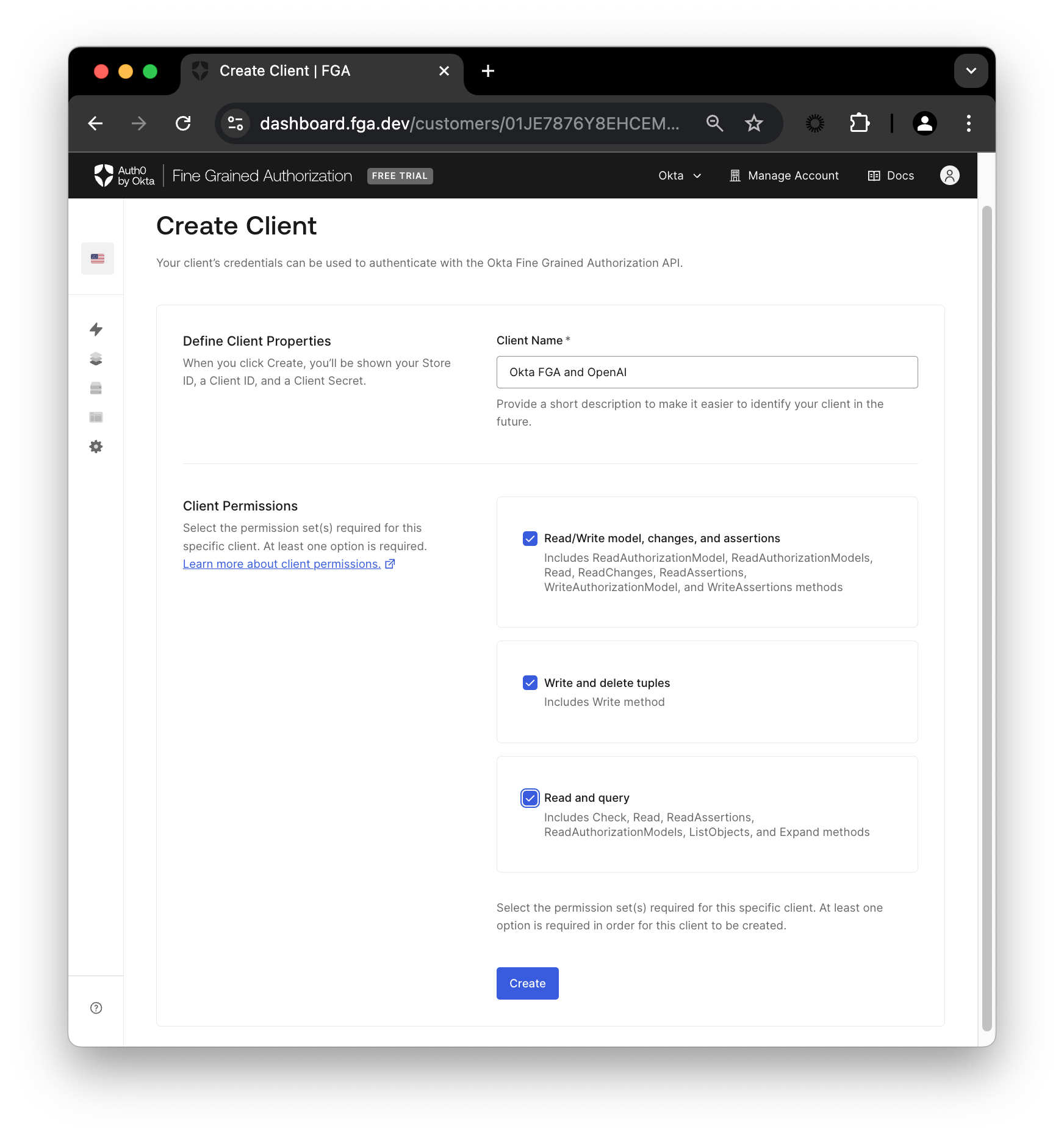 The image is a screenshot of a web page titled 'Create Client | FGA' from a dashboard interface. The URL in the browser's address bar is 'dashboard.fga.dev'. The page is part of the Okta Fine Grained Authorization API. It features a section titled 'Create Client' where users can define client properties and permissions. The 'Client Name' field is filled with 'Okta FGA and OpenAI'. Below, there are options for 'Client Permissions' with checkboxes for 'Read/Write model, changes, and assertions', 'Write and delete tuples', and 'Read and query'. Each option includes a brief description of the permissions it grants. A 'Create' button is visible at the bottom of the page. The interface is clean and uses a simple black and white color scheme with blue accents for interactive elements.