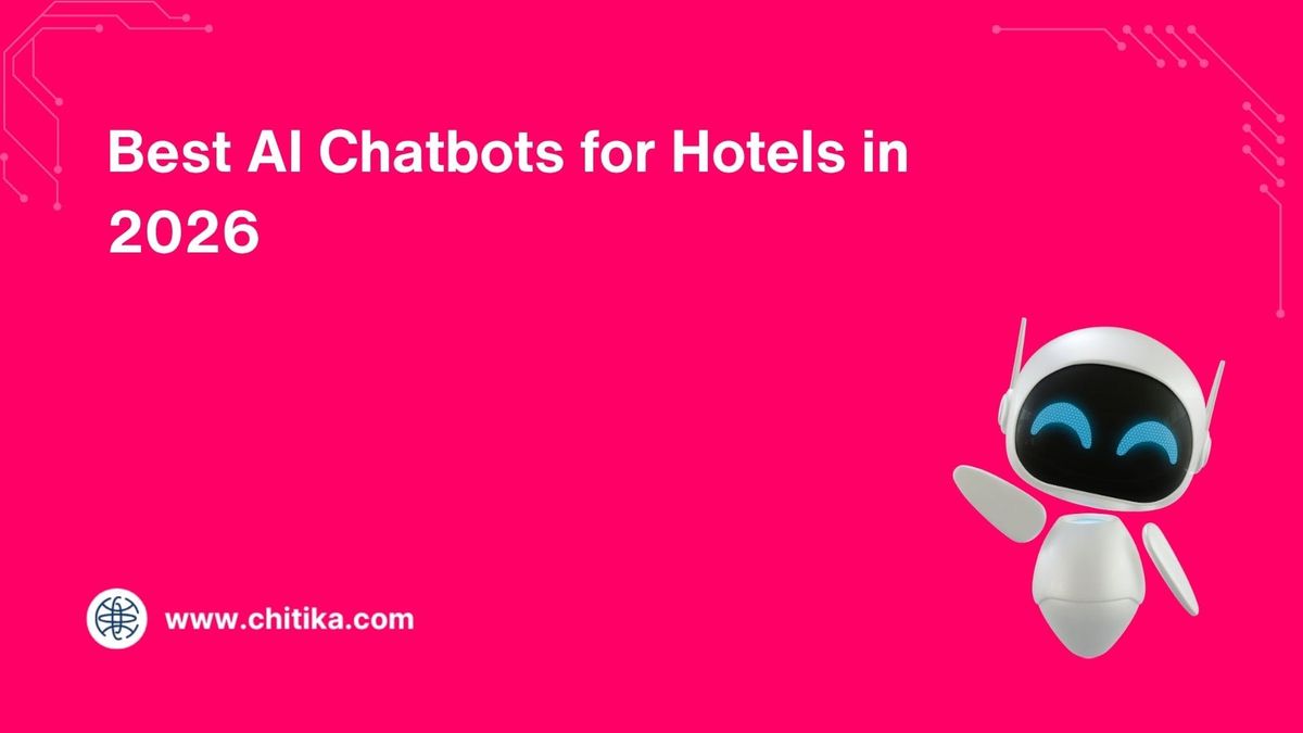 chitika.com - Michelle Kalahari - Best AI Chatbots for Hotels in 2026: 10 Compared