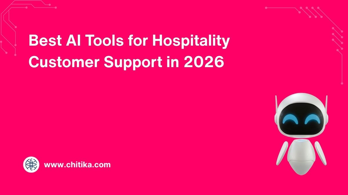 chitika.com - Michelle Kalahari - Best AI Tools for Hospitality Customer Support (2026)