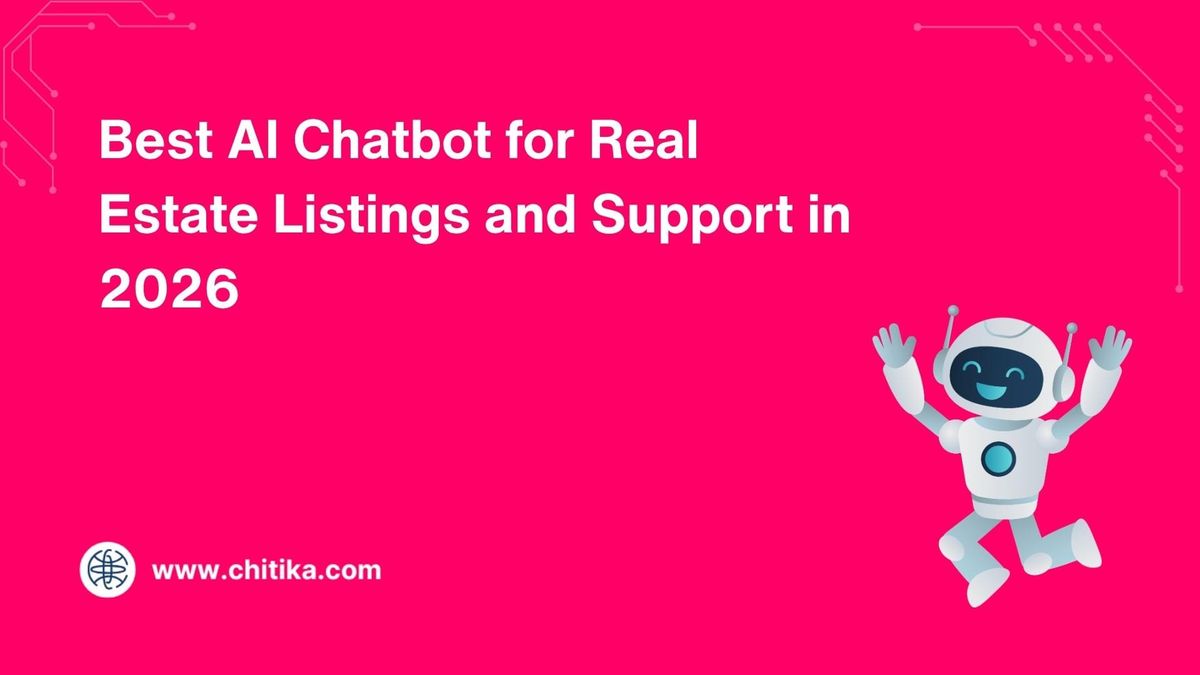 chitika.com - Michelle Kalahari - Best AI Chatbot for Real Estate in 2026: Top Picks