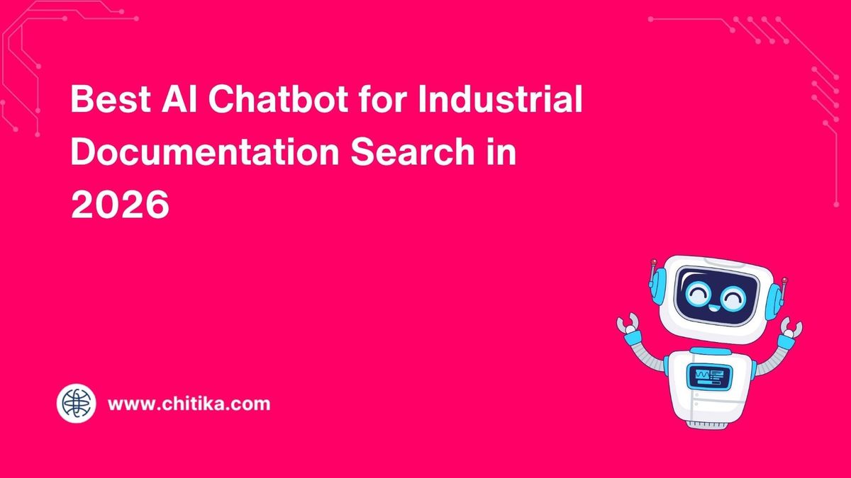 chitika.com - Michelle Kalahari - Best AI Chatbot for Industrial Documentation Search in 2026