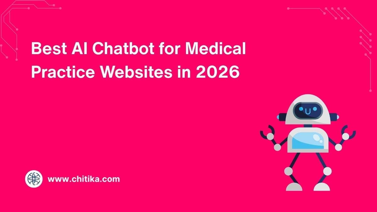 chitika.com - Michelle Kalahari - Best AI Chatbot for Medical Practice Websites in 2026
