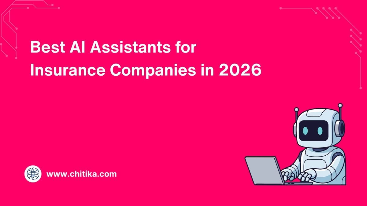 chitika.com - Michelle Kalahari - Best AI Assistants for Insurance Companies (2026)