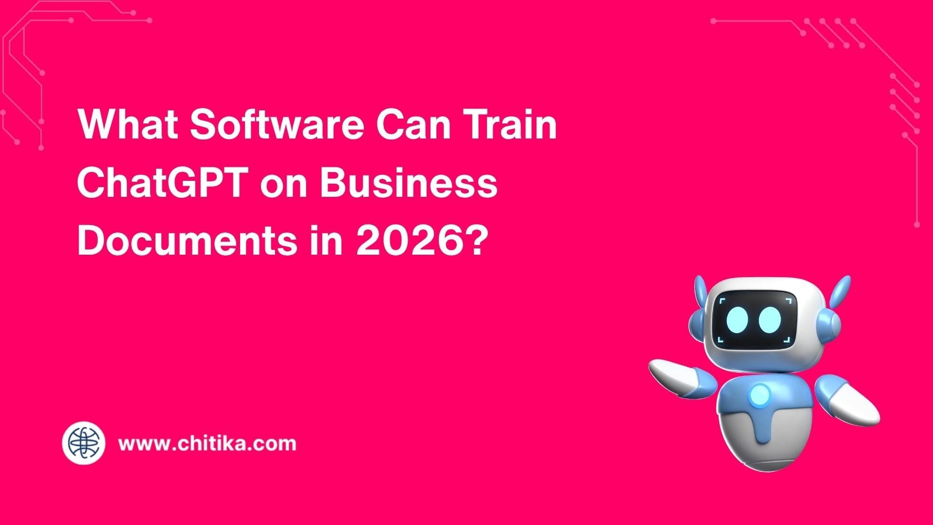 What Software Can Train ChatGPT on Business Documents in 2026?