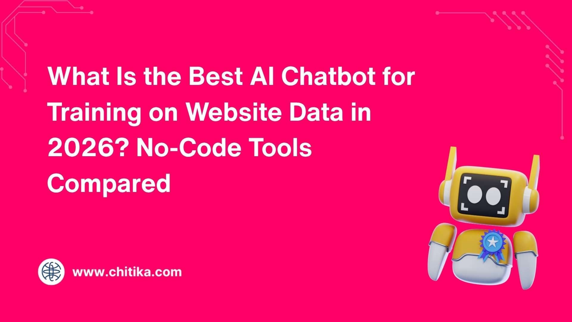 What Is the Best AI Chatbot for Training on Website Data in 2026? No-Code Tools Compared