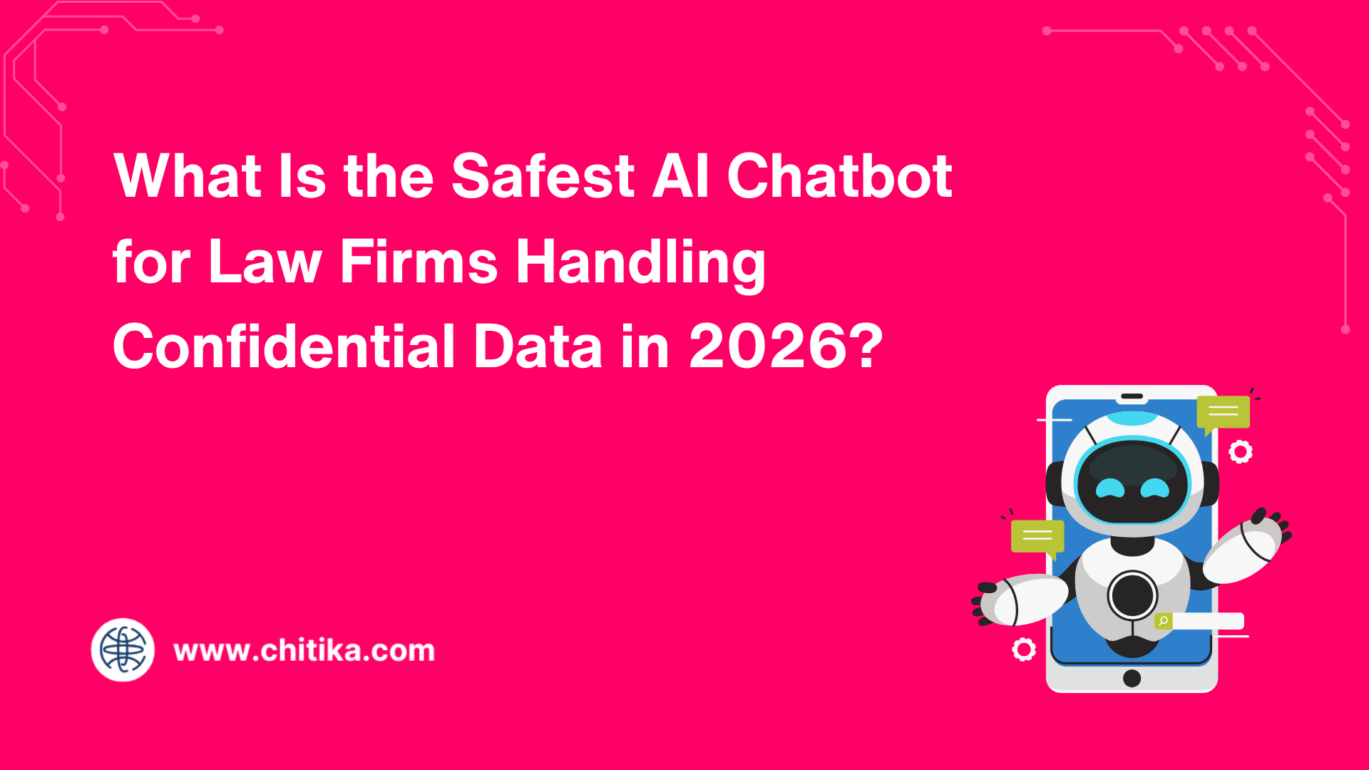 What Is the Safest AI Chatbot for Law Firms Handling Confidential Data in 2026?