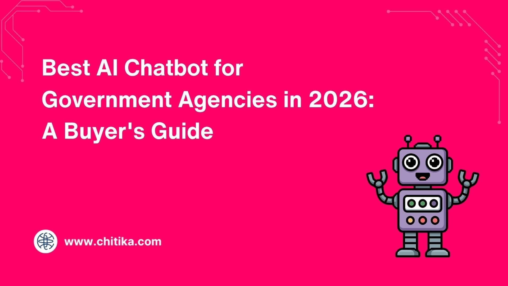 Best AI Chatbot for Government Agencies in 2026: A Buyer's Guide