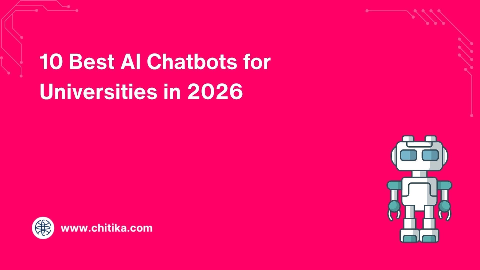 10 Best AI Chatbots for Universities in 2026
