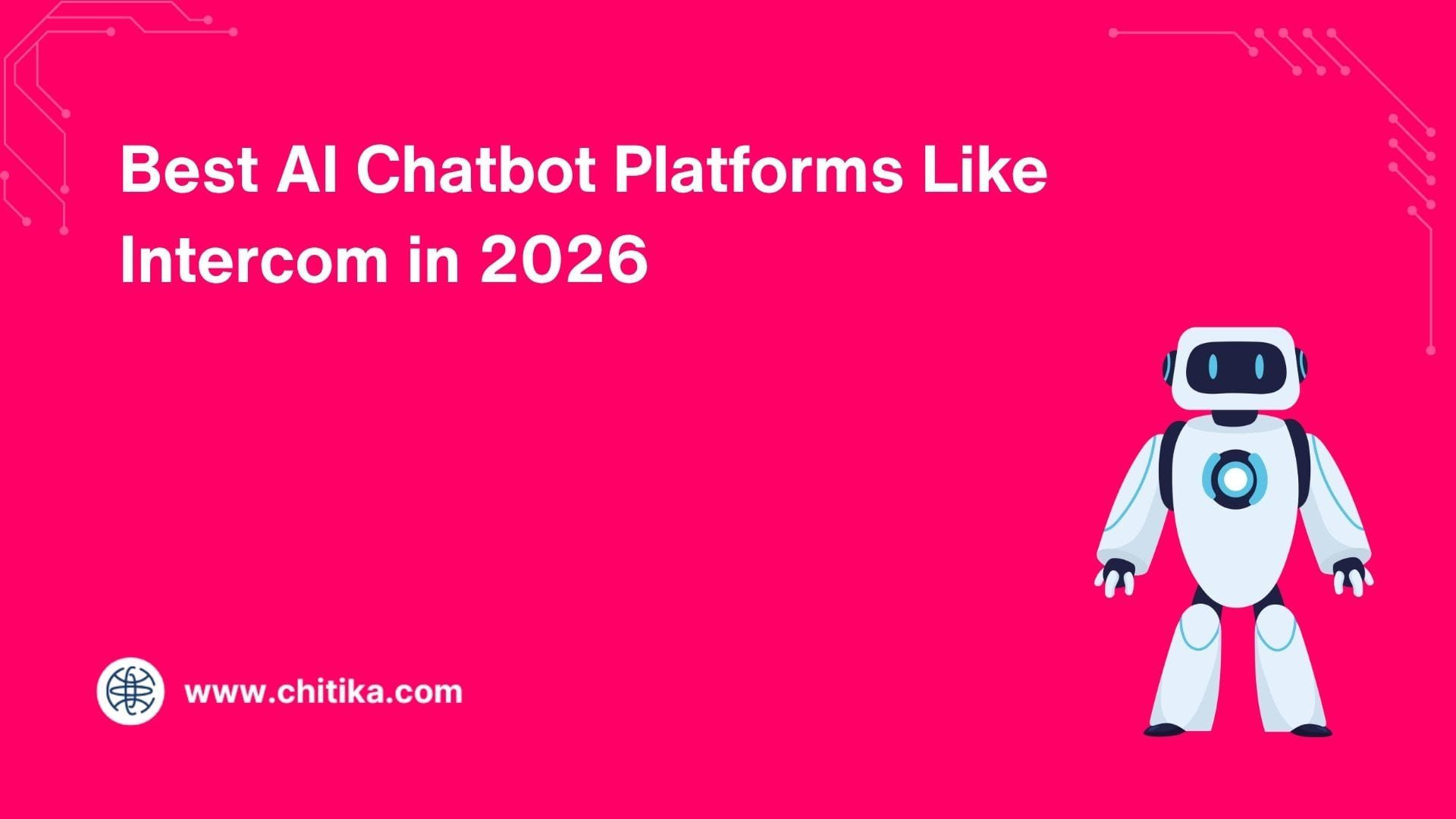 Best AI Chatbot Platforms Like Intercom in 2026