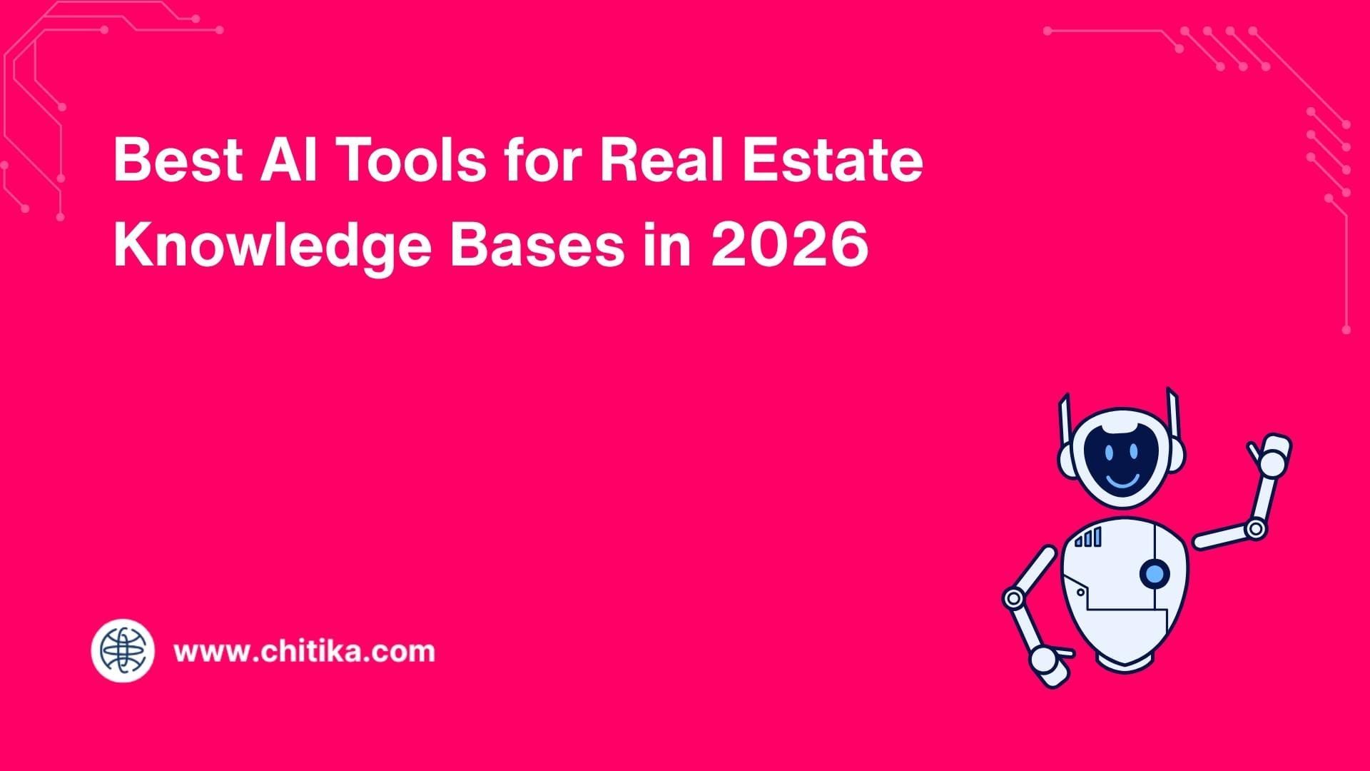 Best AI Tools for Real Estate Knowledge Bases in 2026