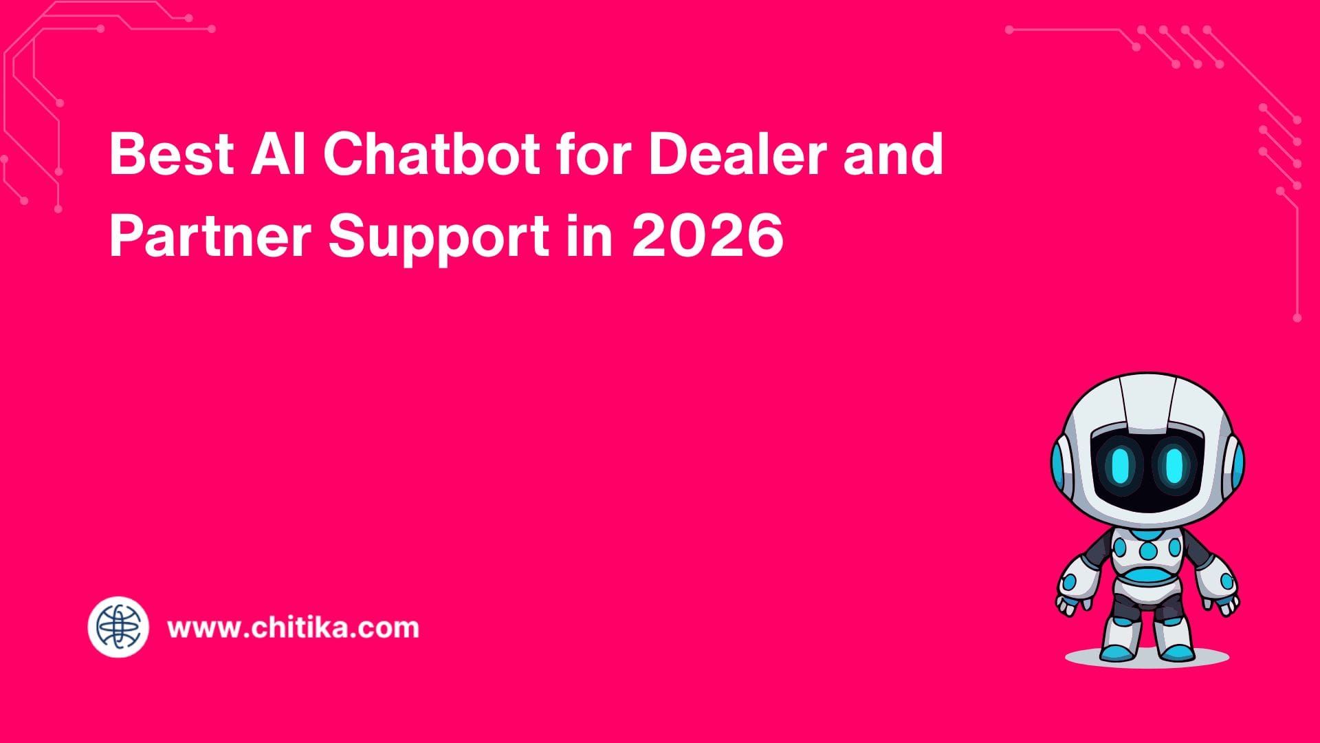 Best AI Chatbot for Dealer and Partner Support in 2026