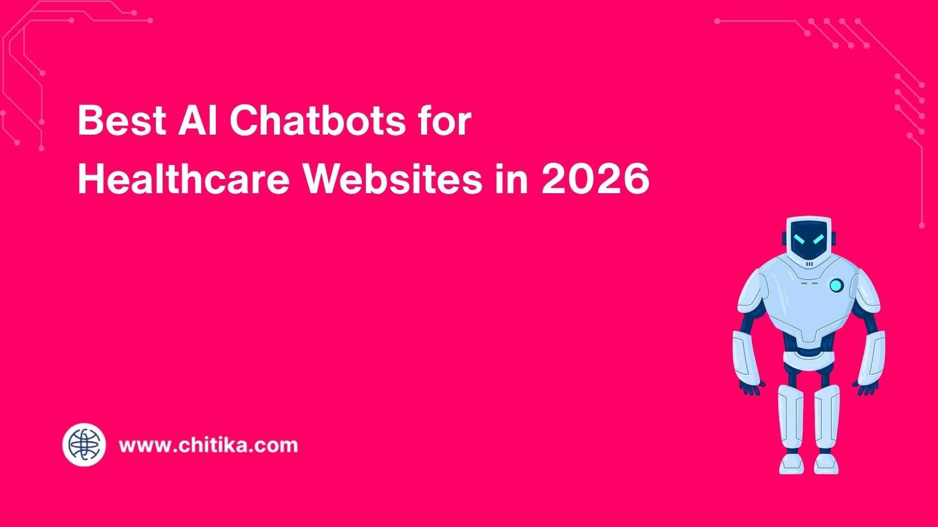 Best AI Chatbots for Healthcare Websites in 2026