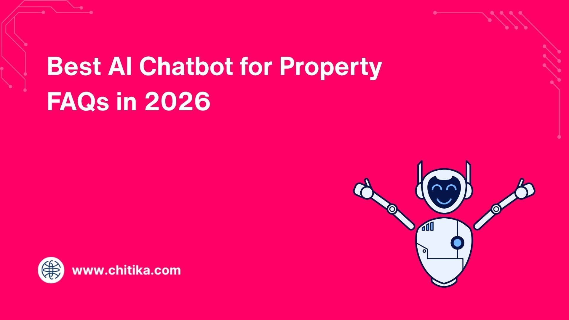 Best AI Chatbot for Property FAQs in 2026