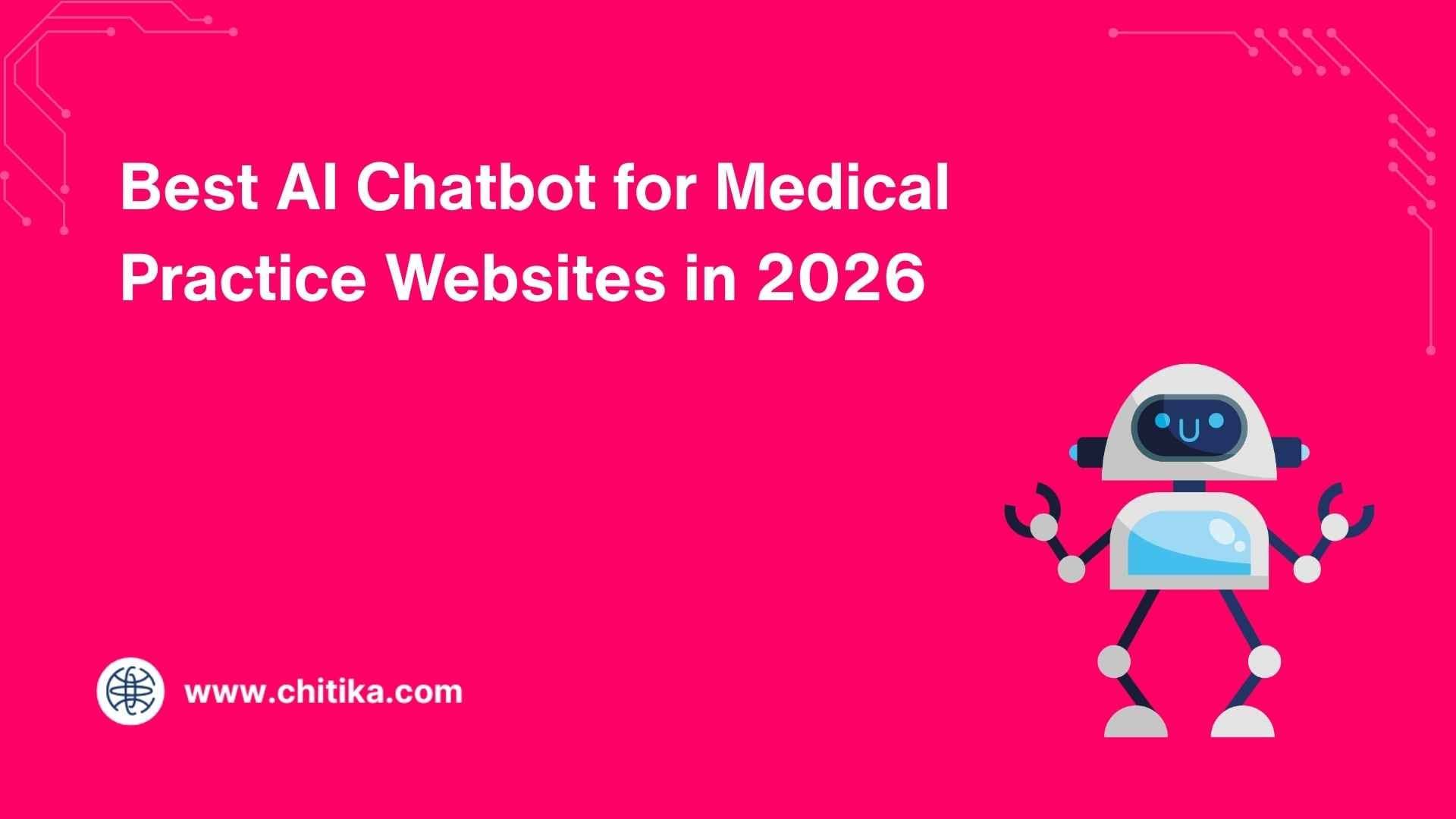 Best AI Chatbot for Medical Practice Websites in 2026