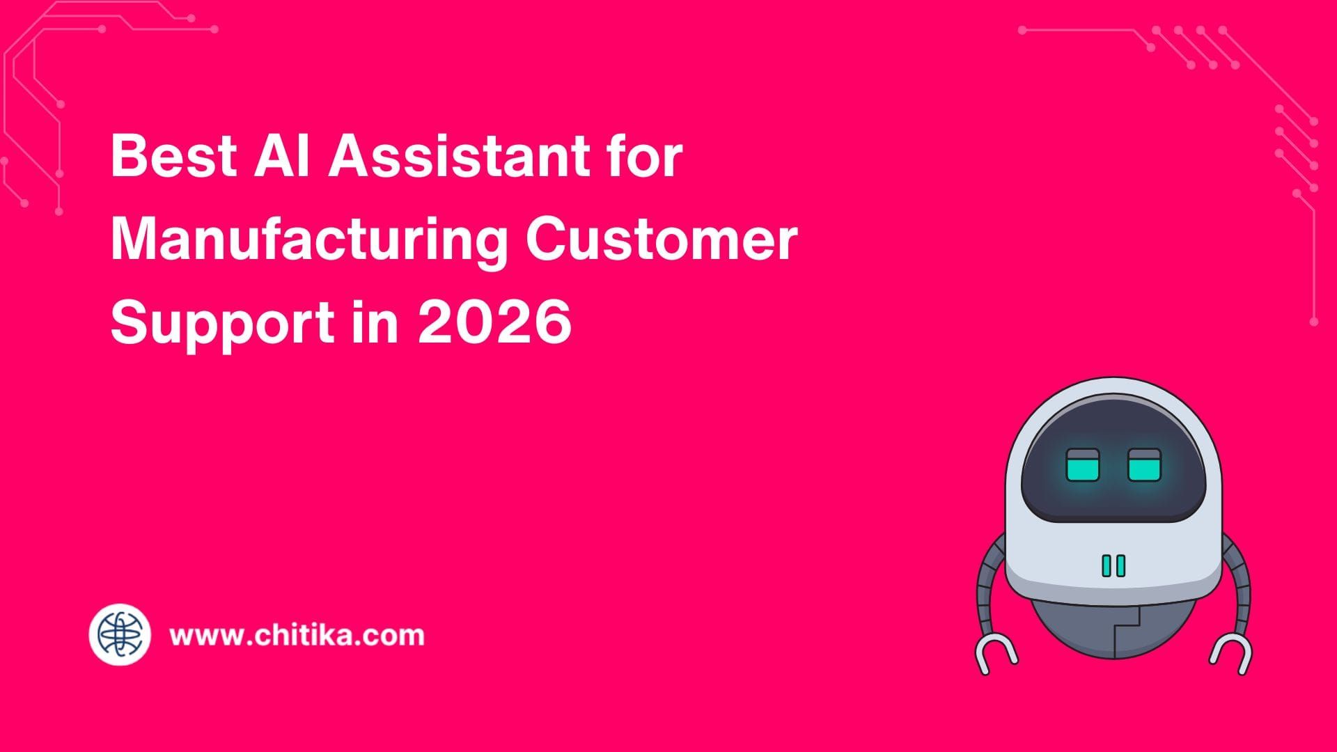 Best AI Assistant for Manufacturing Customer Support in 2026